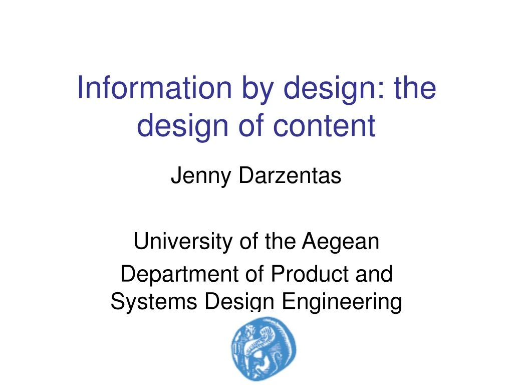 information by design the design of content