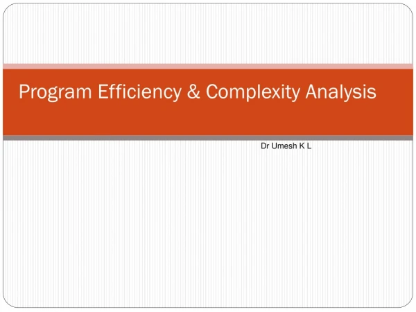 Program Efficiency &amp; Complexity Analysis