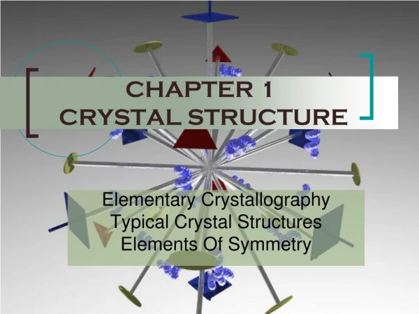 CHAPTER 1 CRYSTAL STRUCTURE