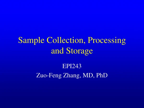 Sample Collection, Processing and Storage