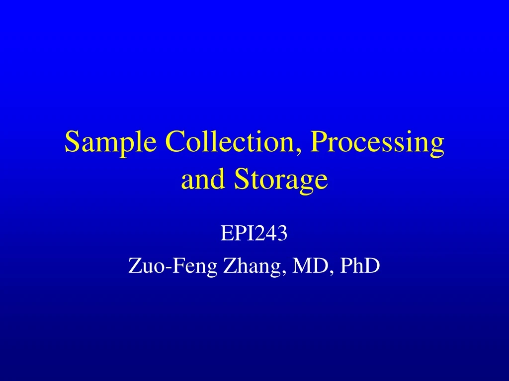 sample collection processing and storage