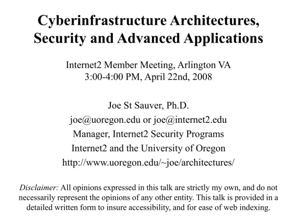 Cyberinfrastructure Architectures,  Security and Advanced Applications