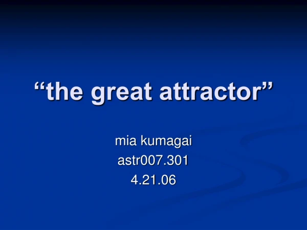 “the great attractor”