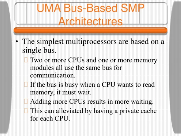 UMA Bus-Based SMP Architectures