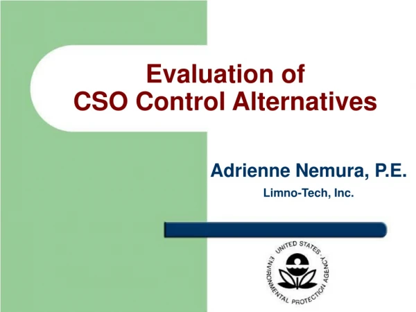 Evaluation of  CSO Control Alternatives
