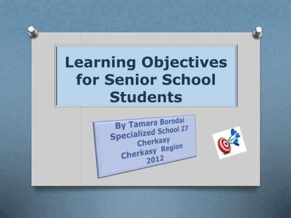 Learning  Objectives for Senior  School Students