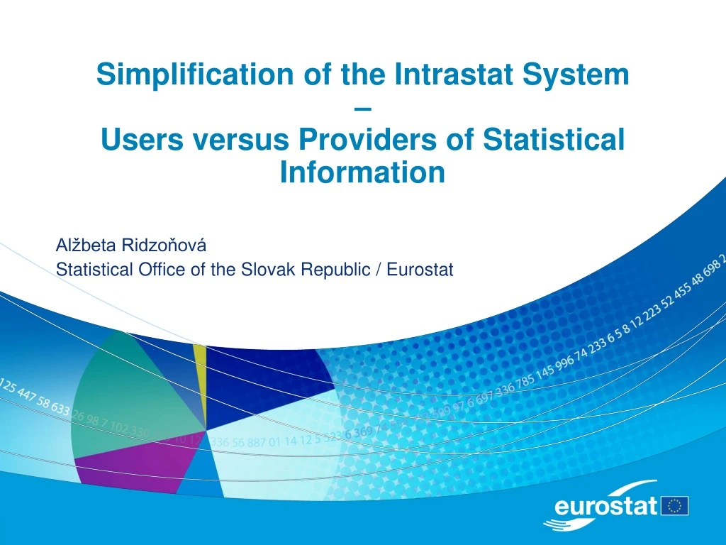 simplification of the intrastat system users versus providers of statistical information