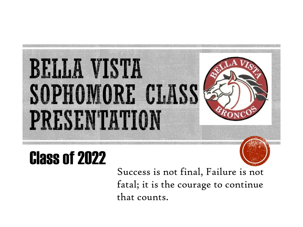 bella vista sophomore class presentation