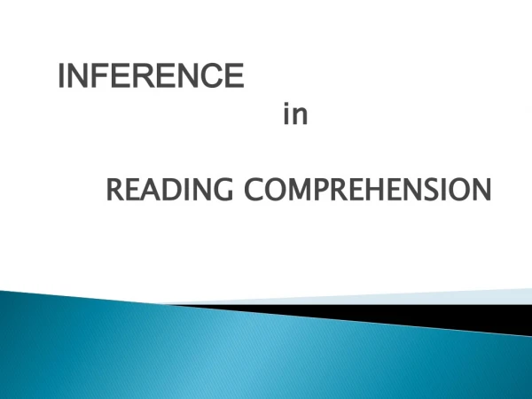 INFERENCE in            READING COMPREHENSION