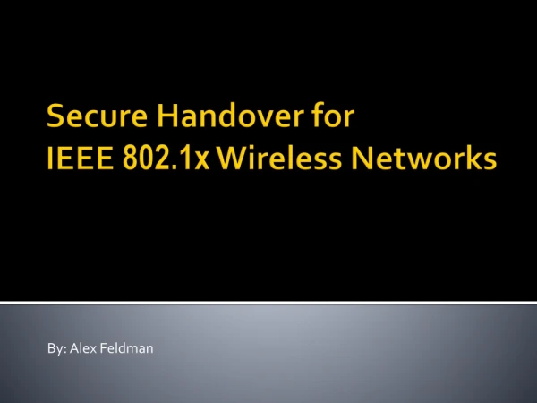 Secure Handover for  IEEE  802.1x  Wireless Networks
