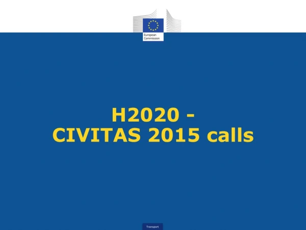 H2020 - CIVITAS 2015 calls