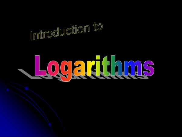 Logarithms