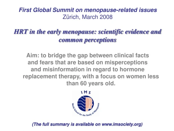 First Global Summit on menopause-related issues Zürich, March 2008