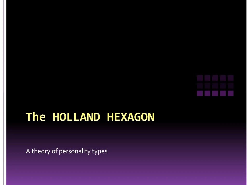 the holland hexagon