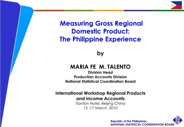 Measuring Gross Regional  Domestic Product: The Philippine Experience by
