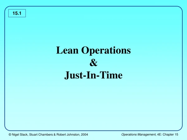 Lean Operations &amp; Just-In-Time