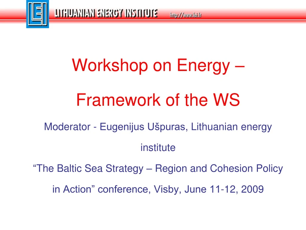 workshop on energy framework of the ws moderator