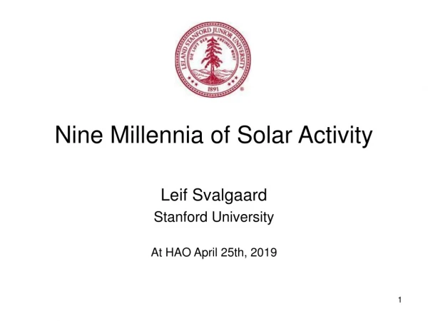 Nine Millennia of Solar Activity