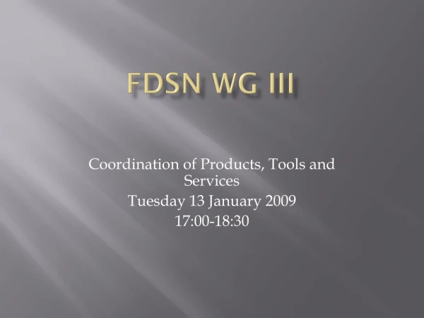 FDSN WG III