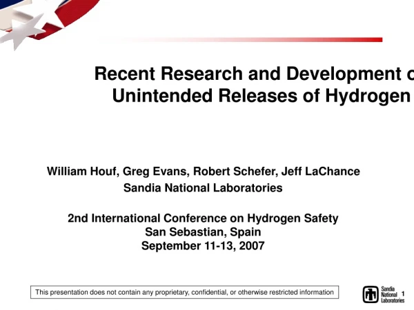 Recent Research and Development on  Unintended Releases of Hydrogen