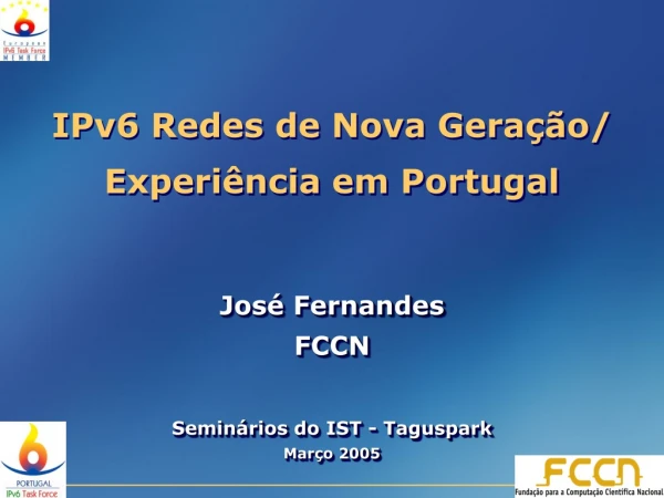 IPv6 Redes de Nova Geração/ Experiência em Portugal