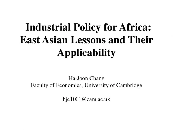 Industrial Policy for Africa: East Asian Lessons and Their Applicability