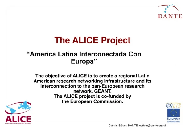 The ALICE Project