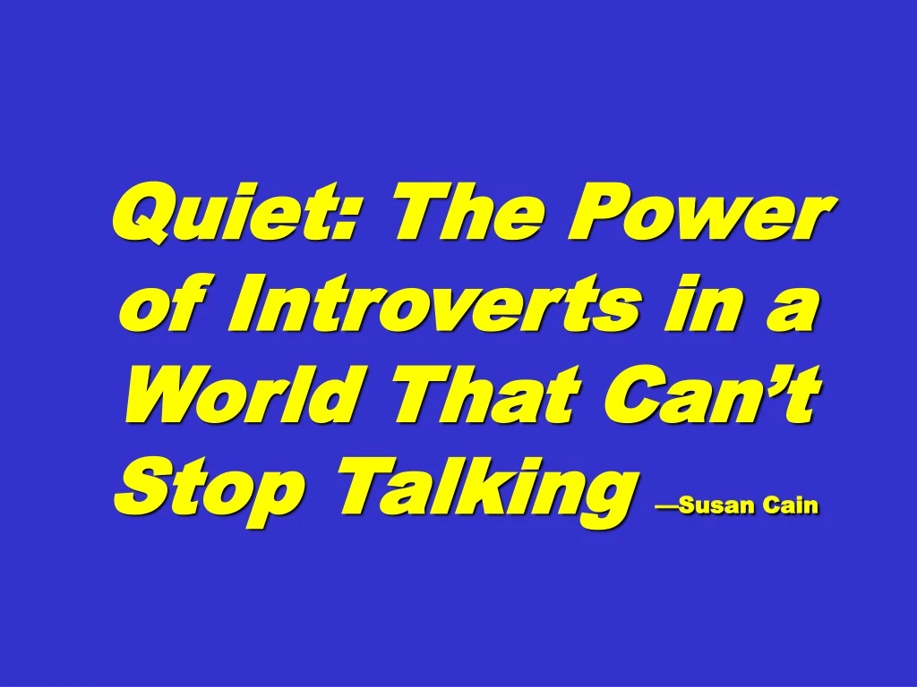 quiet the power of introverts in a world that