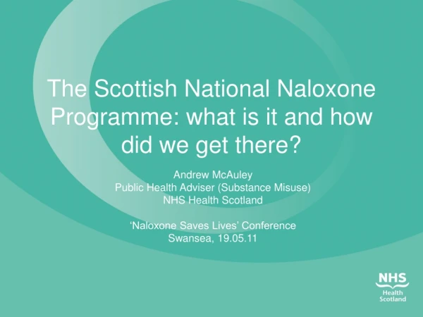 The Scottish National Naloxone Programme: what is it and how did we get there?