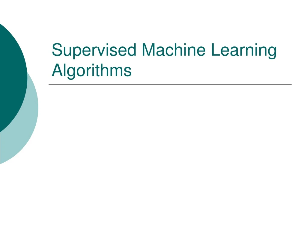 supervised machine learning algorithms
