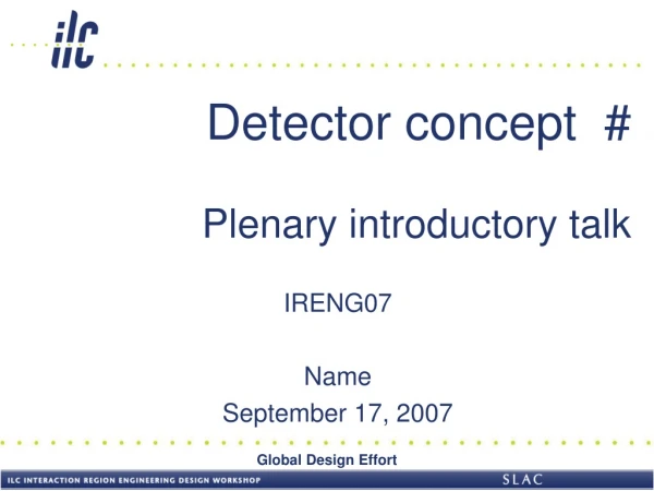 Detector concept  # Plenary introductory talk