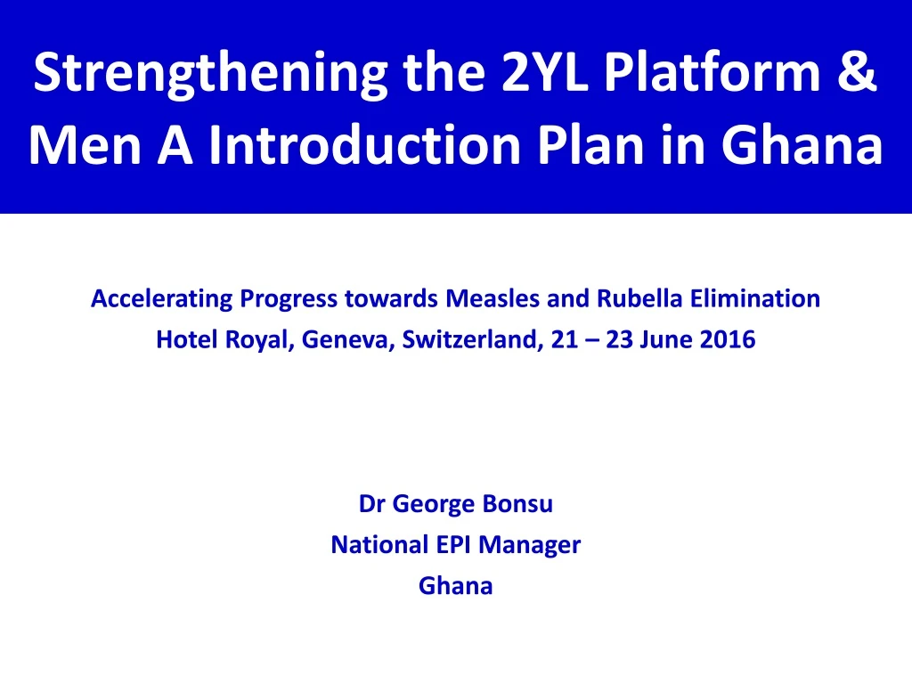 strengthening the 2yl platform men a introduction plan in ghana