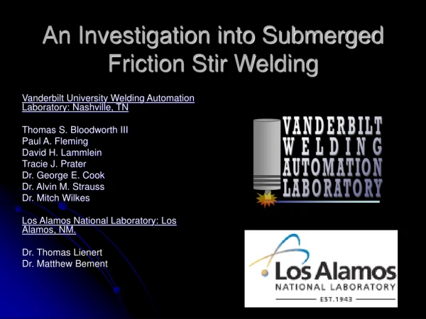 An Investigation into Submerged Friction Stir Welding
