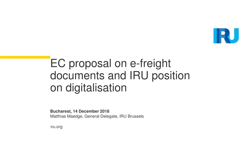 ec proposal on e freight documents and iru position on digitalisation