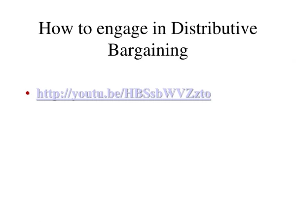 How to engage in Distributive Bargaining