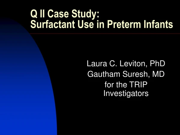 Q II Case Study:  Surfactant Use in Preterm Infants