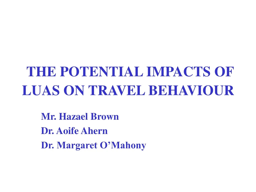 the potential impacts of luas on travel behaviour