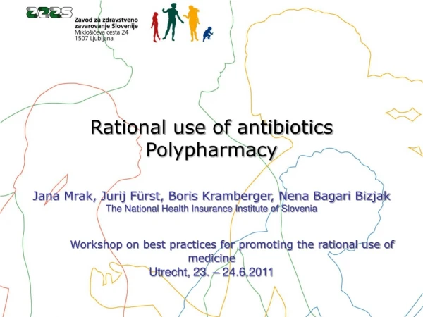Rational use of antibiotics Polypharmacy
