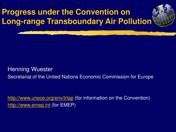 Progress under the Convention on Long-range Transboundary Air Pollution