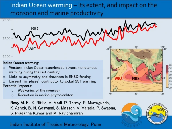 Indian Ocean warming  – its extent, and impact on the monsoon and marine productivity