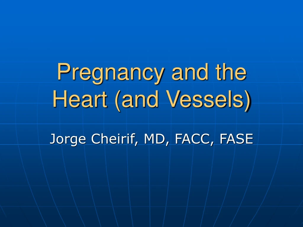 pregnancy and the heart and vessels