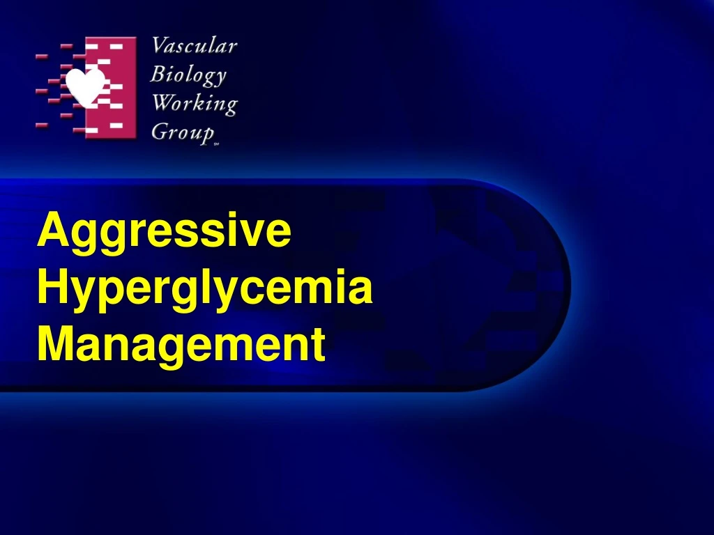 aggressive hyperglycemia management