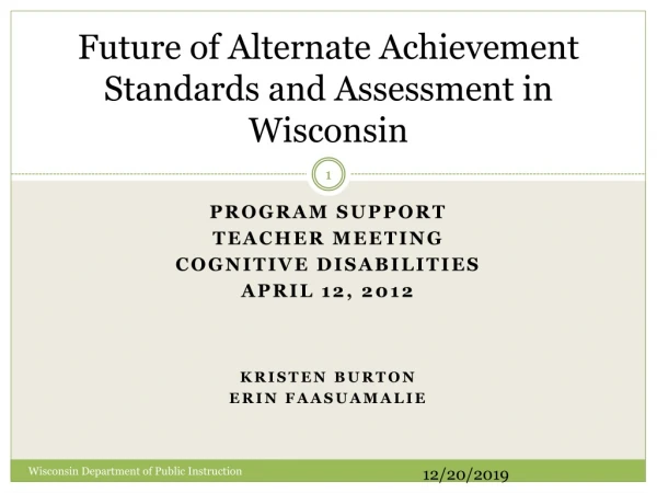 Future of Alternate Achievement Standards and Assessment in Wisconsin