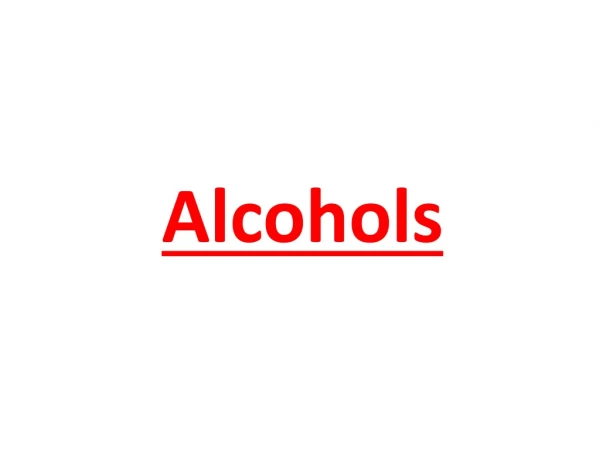 Alcohols