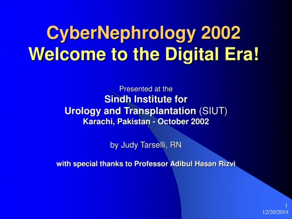 CyberNephrology 2002 Welcome to the Digital Era!