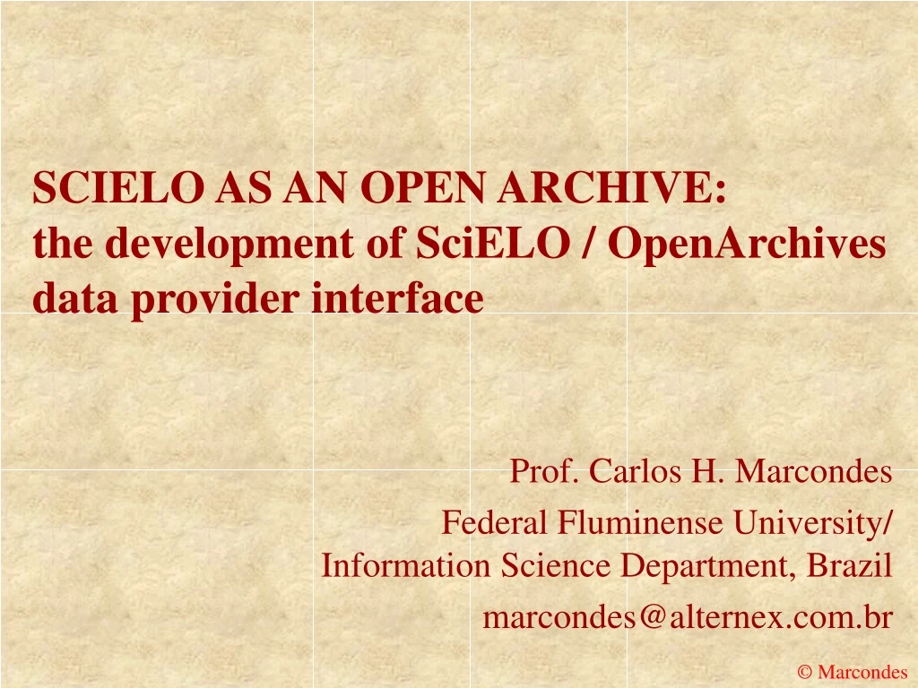 scielo as an open archive the development of scielo openarchives data provider interface