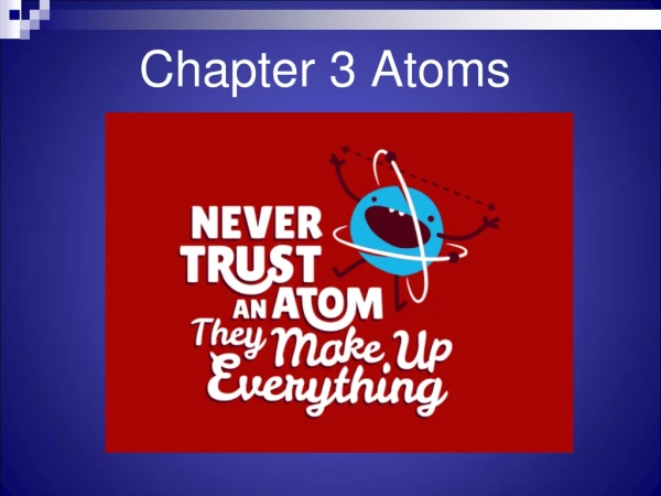 Chapter 3 Atoms