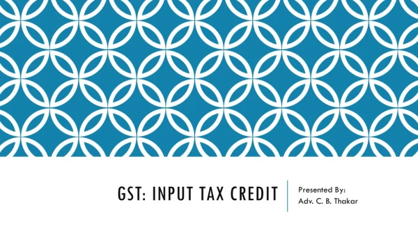 Gst: input tax credit