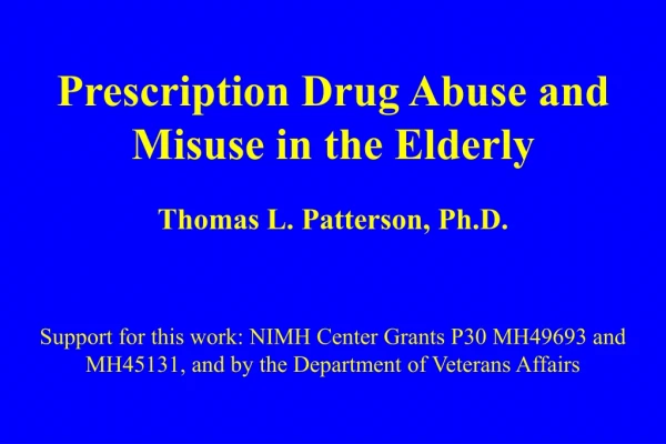 Prescription Drug Abuse and Misuse in the Elderly