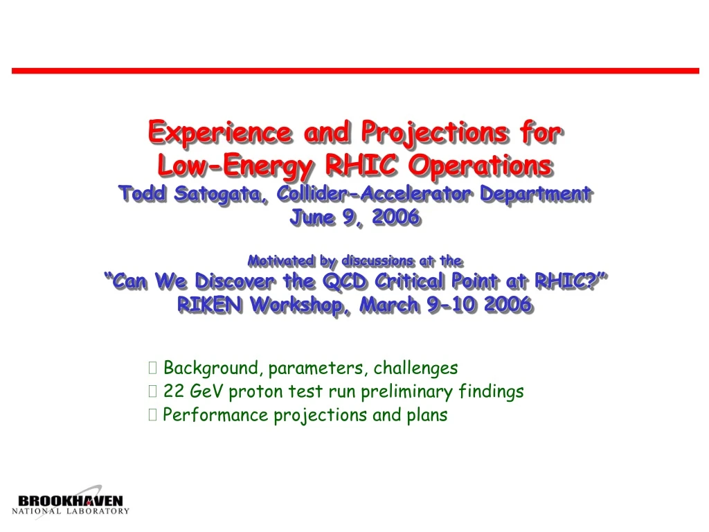 experience and projections for low energy rhic
